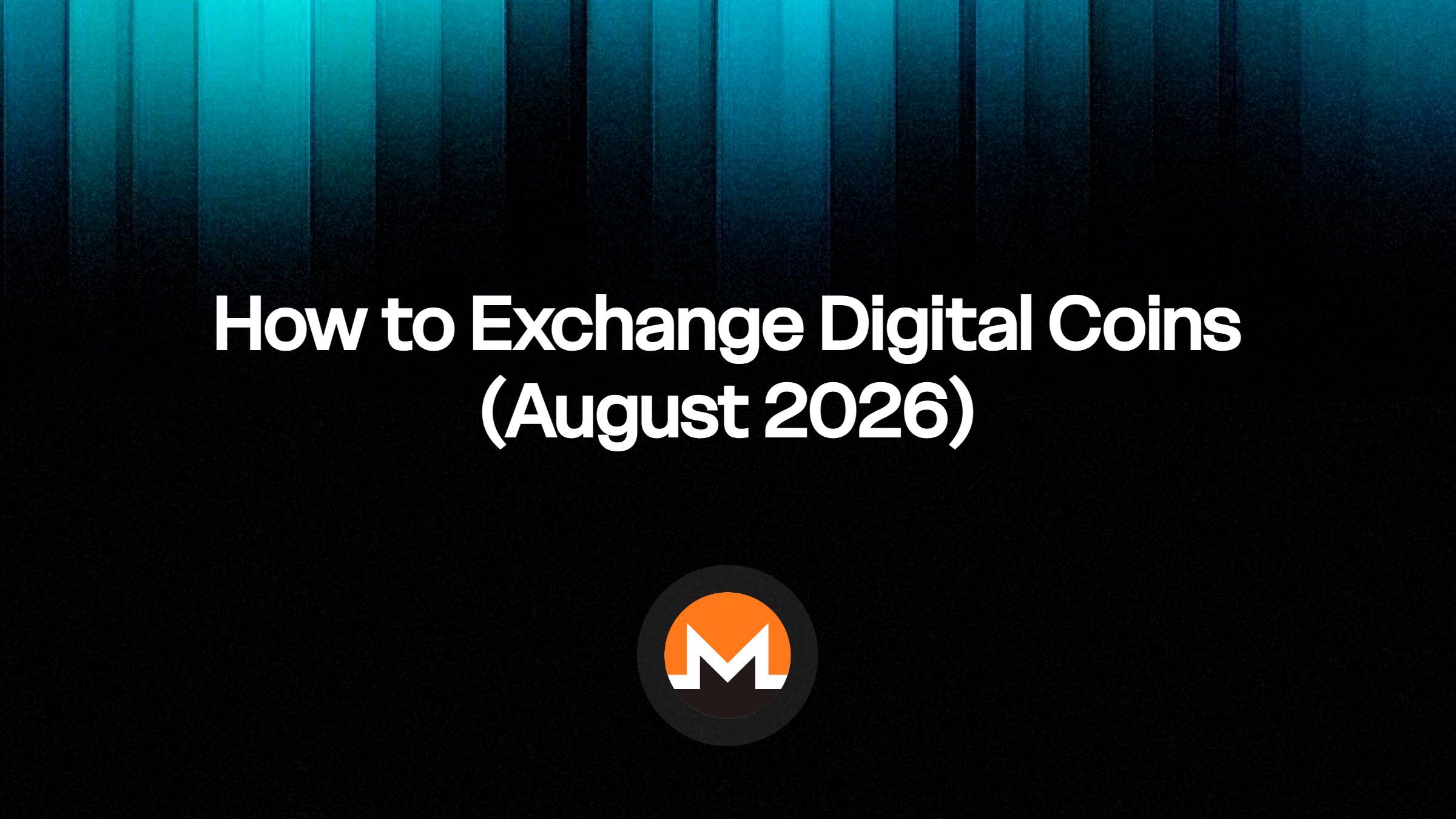 How to Exchange Digital Coins (August 2026)